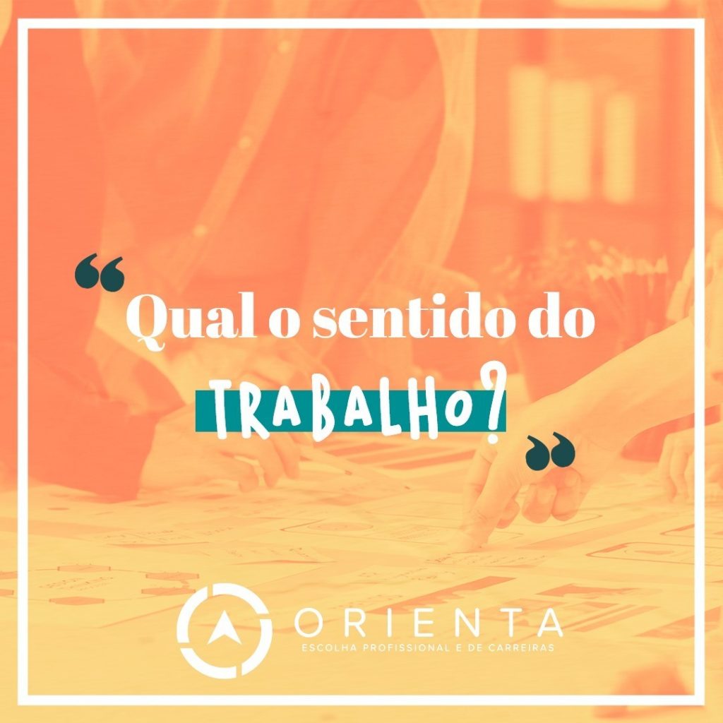 Qual o sentido do Trabalho?