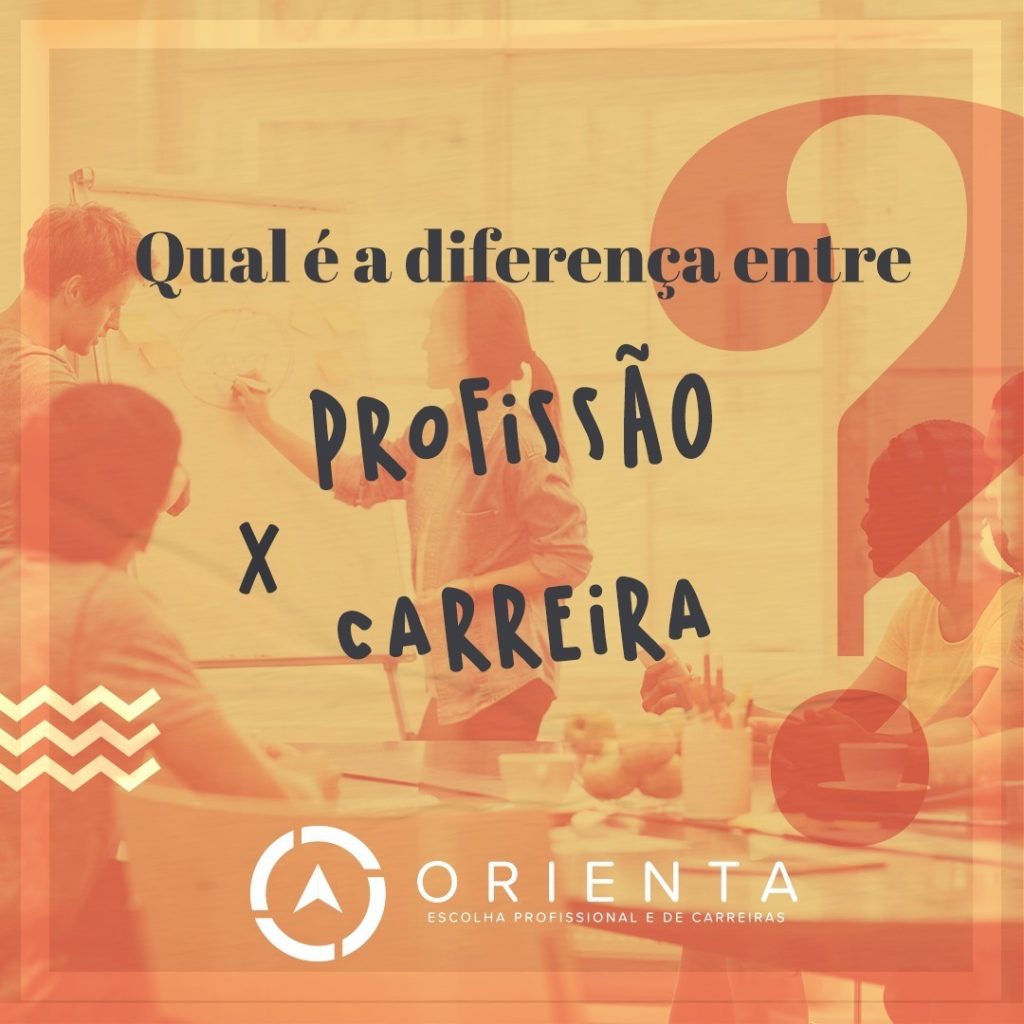 Qual é a diferença entre Profissão x Carreira
