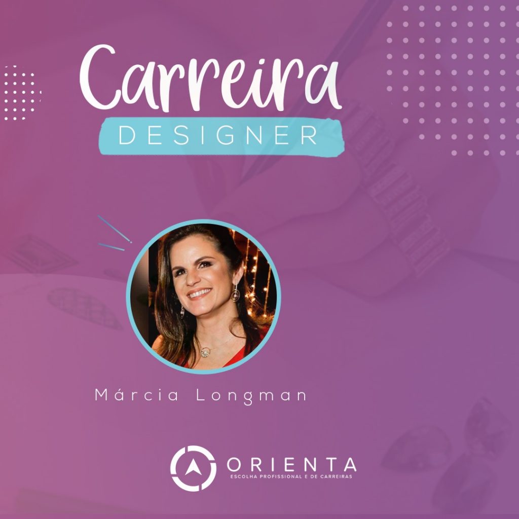 Carreira Designer com Márcia Longman